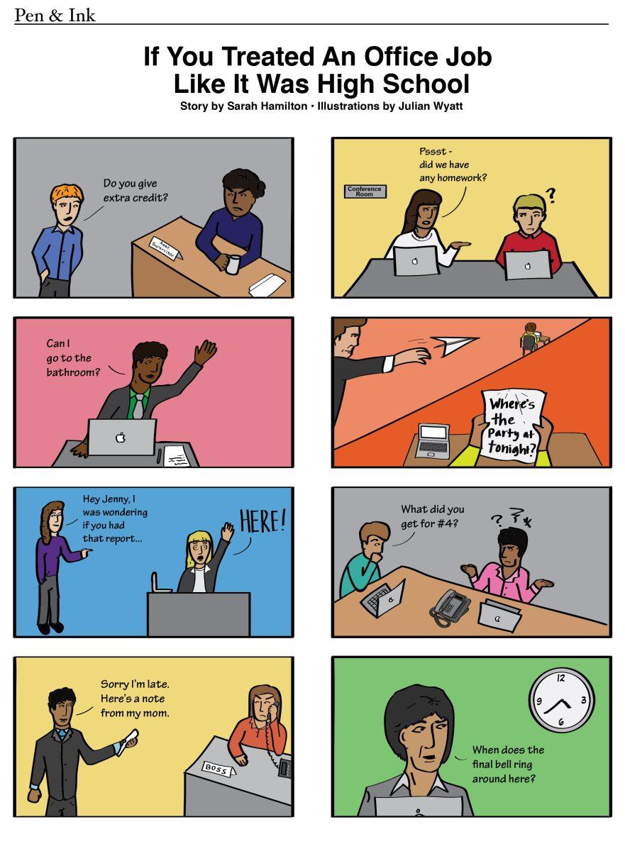 Pen and Ink: If You Treated An Office Job Like It Was High School